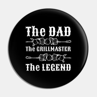 The Dad, The Grillmaster, The Legend Pin