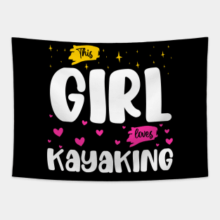 This Girl Loves Kayaking - River Explorer and lover Tapestry