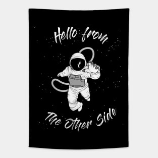 Hello From The Other Side Tapestry