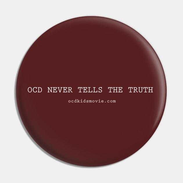 OCD Never Tells The Truth Pin by ocdkids