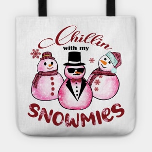 Chillin with my Snowmies Tote