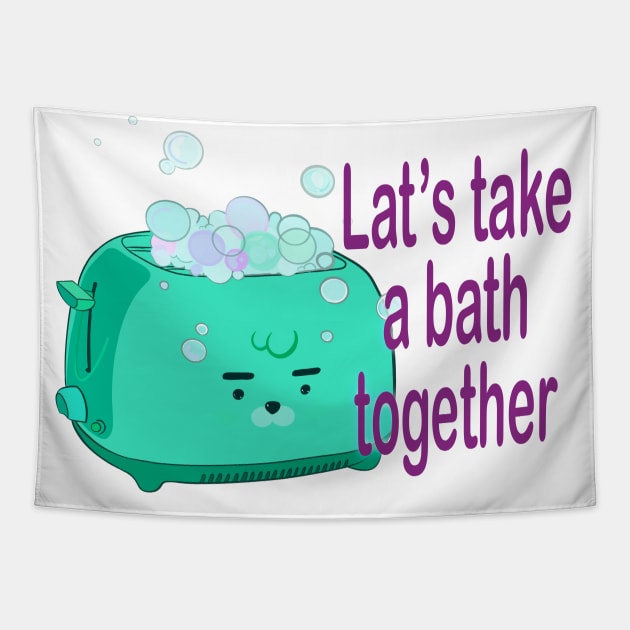 Retro inscription "Let's take a bath together" Tapestry by shikita_a