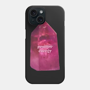 positive energy Phone Case