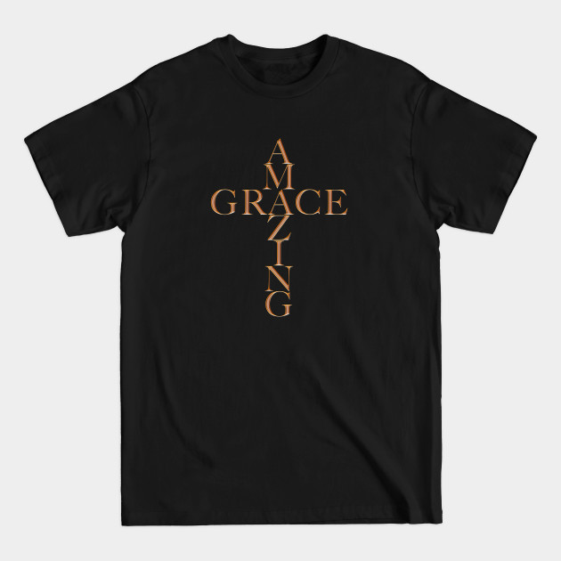 Amazing Grace, Jesus,Christ,God,Bible,Christian,T-Shirts, T Shirts, Tshirts, Gifts,Apparels,Store - Amazing Grace Christian - T-Shirt