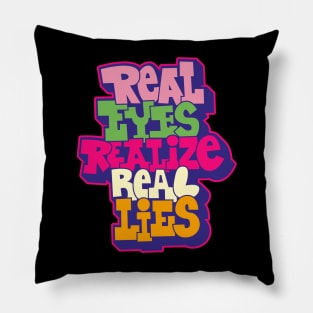 Real Eyes Realize Real Lies: Uncover Truth with My Typography Design Pillow