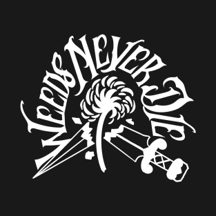 weeds never die (white) T-Shirt