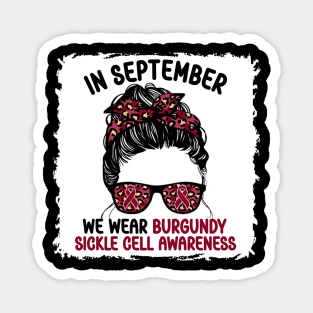 In September We Wear Burgundy Sickle Cell Awareness Magnet