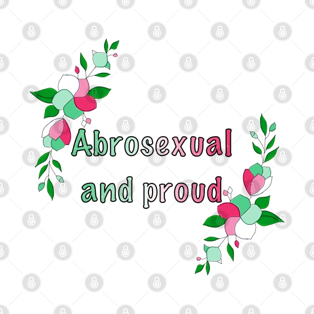 Abrosexual and proud floral design by designedbyeliza