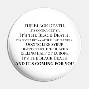 Black Death Pin