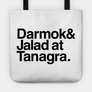 Darmok and Jalad at Tanagra. Tote