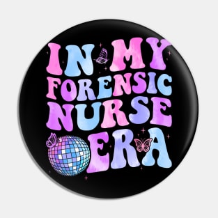 Groovy In My Forensic Nurse Era Forensic Nurse Pin