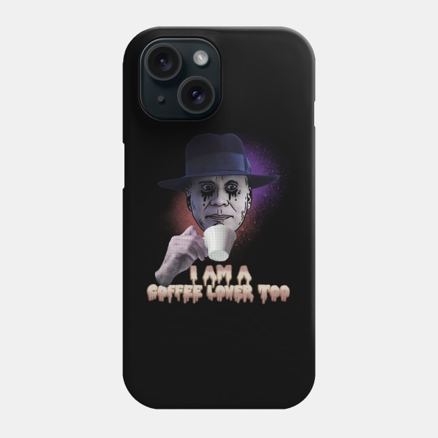 UNCLE FESTER COFFEE LOVER Phone Case by Tee Trends