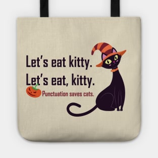 Lets eat kitty punctuation saves cats Tote