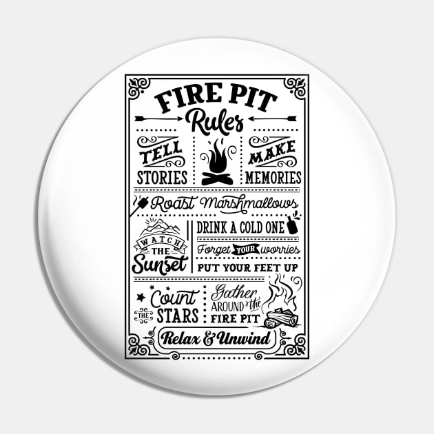 Fire Pit Rules Pin by Myartstor 