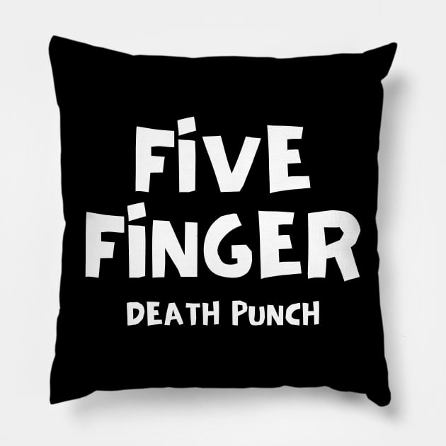 Five Finger Death Punch Pillow by Animals Project