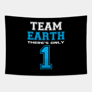 Team Earth - There's Only 1 Tapestry