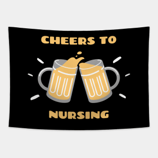 Cheers To Nursing Tapestry