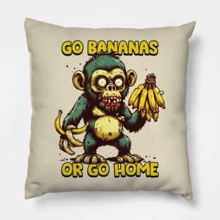 Go Bananas or Go Home / Zombie ape Pillow