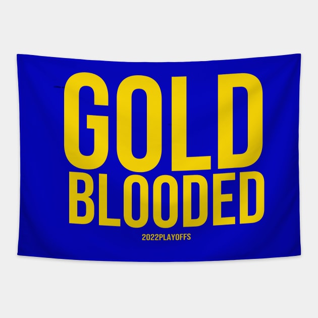 Warriors Gold Blooded 2022 Playoffs Shirt T-Shirt Tapestry by monami