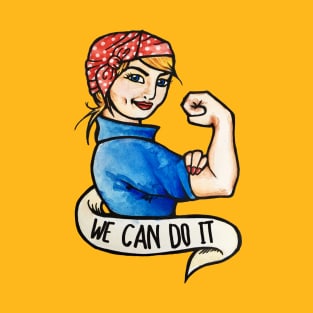 We can do it Feminist Rosie the Riveter T-Shirt