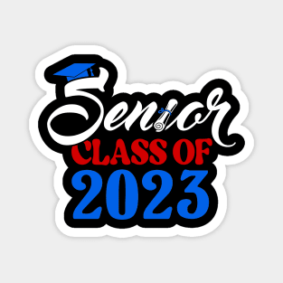 Senior 2023. Class of 2023 Graduate. Magnet