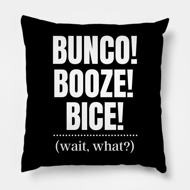 Bunco Booze Bice Dice Game Night Gift Pillow by MalibuSun