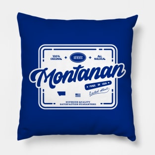 Authentic Montanan Fun and Cool Montana Resident Vintage Print Pillow