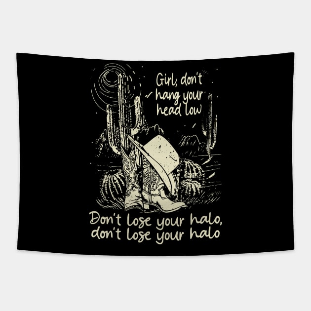 Girl, Don't Hang Your Head Low Don't Lose Your Halo, Don't Lose Your Halo Vintage Cowgirl Hat Tapestry by Terrence Torphy