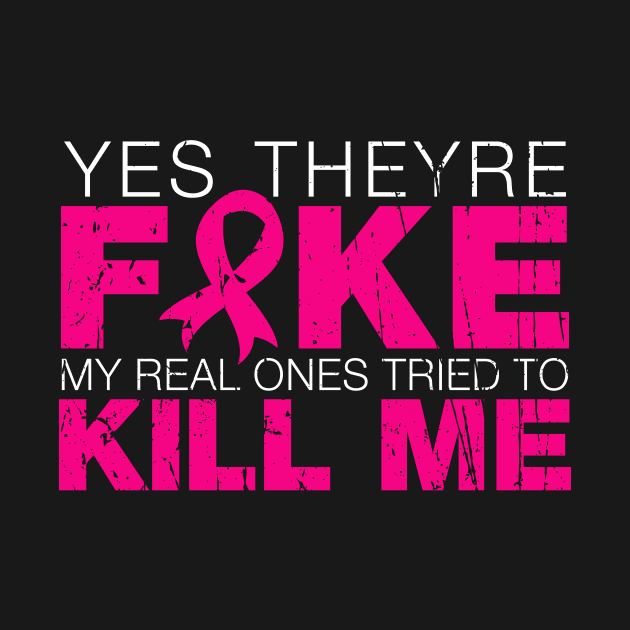 Yes They're Fake My Real Ones Tried To Kill Me by A-team