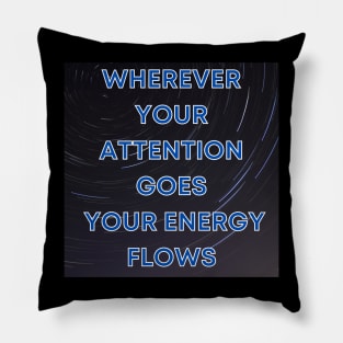 YOUR ENERGY FLOWS Pillow