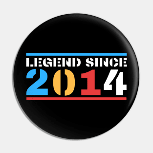 Legend Since 2014 Pin