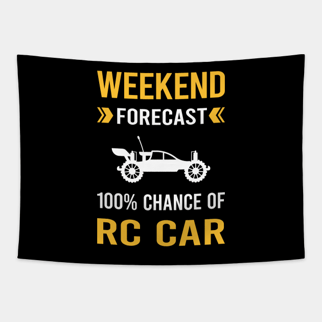 Weekend Forecast RC Car Cars Tapestry by Good Day