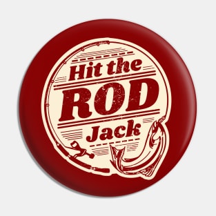 Fishing pun - Hit the Rod Jack Pin