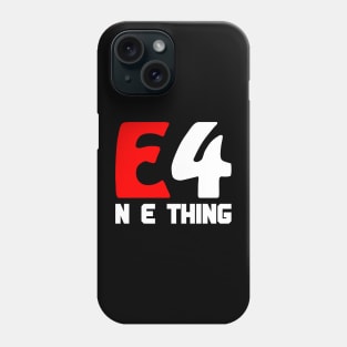 Ready for anything red E 4 N E thing Phone Case