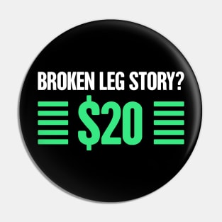 Story - Funny Broken Leg Get Well Soon Gift Pin