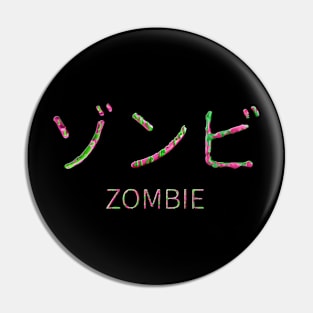 Zombie in Japanese Pin