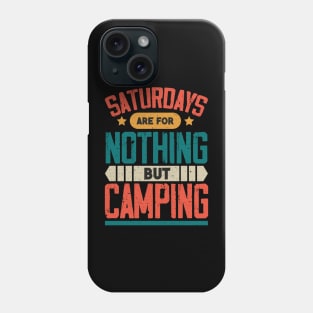 The Best Saturday quotes and Sayings Phone Case