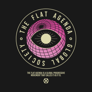 THE FLAT AGENDA T-Shirt