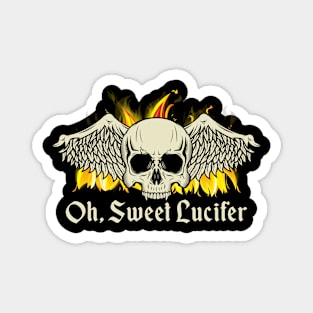 Oh, sweet Lucifer Magnet