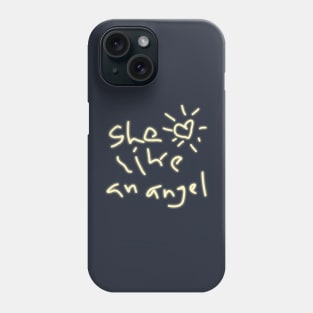 She Is Like An Angel Phone Case