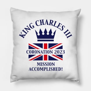 King Charles 3rd / Mission Accomplished (Navy) Pillow