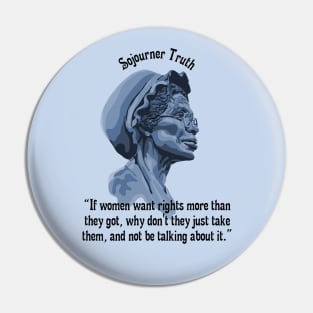 Sojourner Truth Portrait and Quote Pin