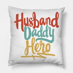 Husband Daddy Hero - Gift For Father Pillow