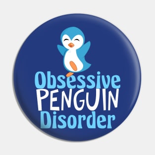 Obsessive Penguin Disorder Pin