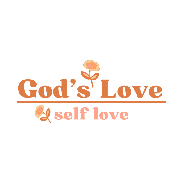 God's Love Over Self Love - Christian Quote by Heavenly Heritage