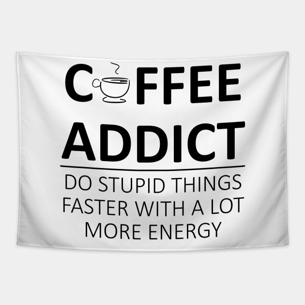 Coffee Addict Tapestry by TTLOVE
