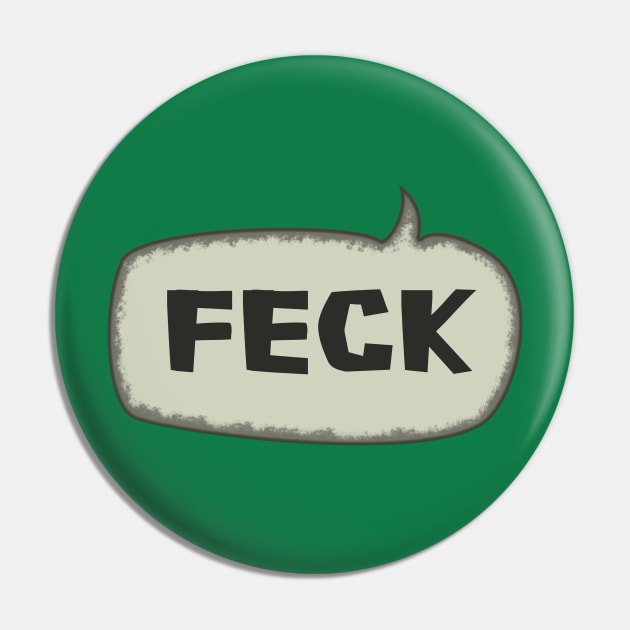 Feck - Speech Bubble Pin by SolarCross