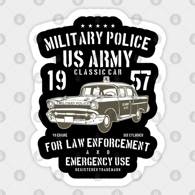 Army Classic Car T Shirts Men Best Unique Novelty Gift Him Military Police Army Classic Car Sticker Teepublic