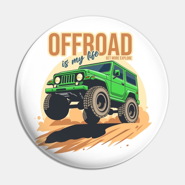 Offroad is my life get more explore green Pin by creative.z