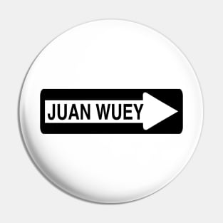 Juan Wuey Funny Mexican Pin